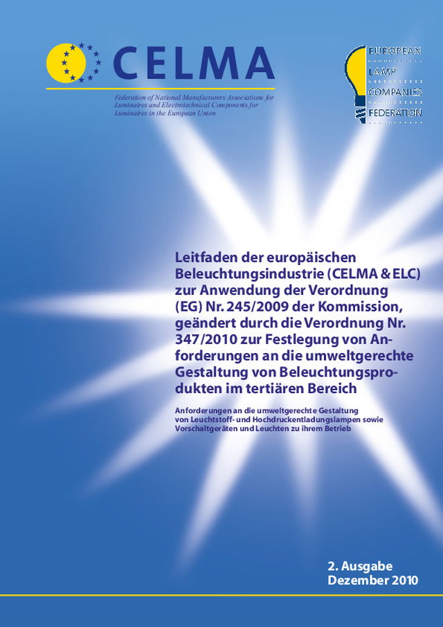 Leitfaden der europäischen Beleuchtungsindustrie (CELMA & ELC) zur Anwendung der Verordnung (EG) Nr. 245/2009 der Kommission