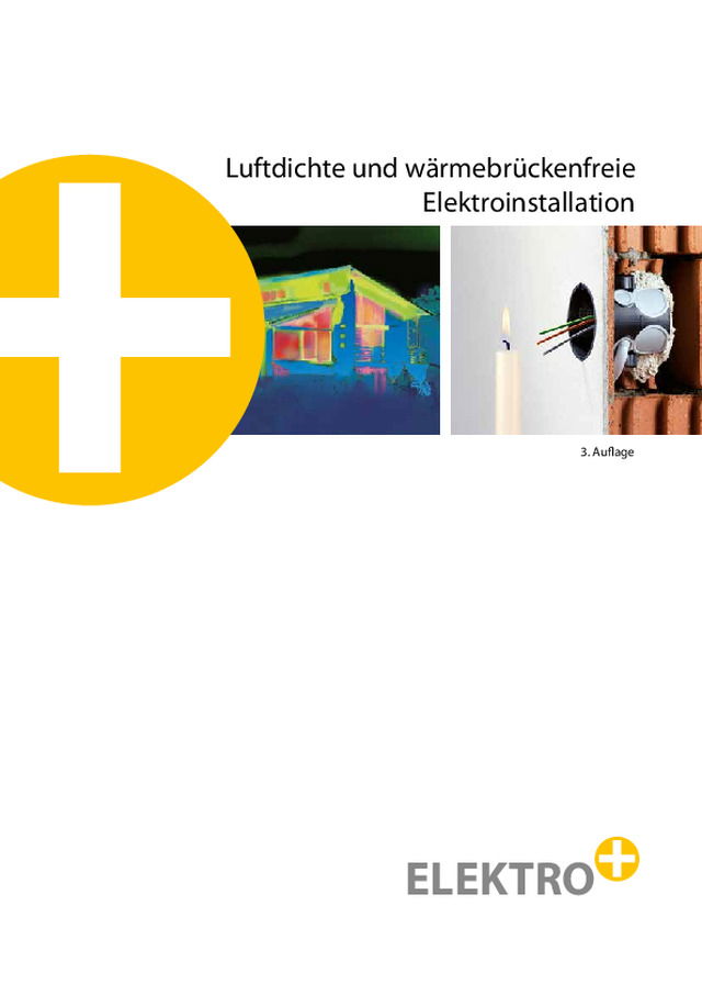 Luftdichte und wärmebrückenfreie Elektroinstallation