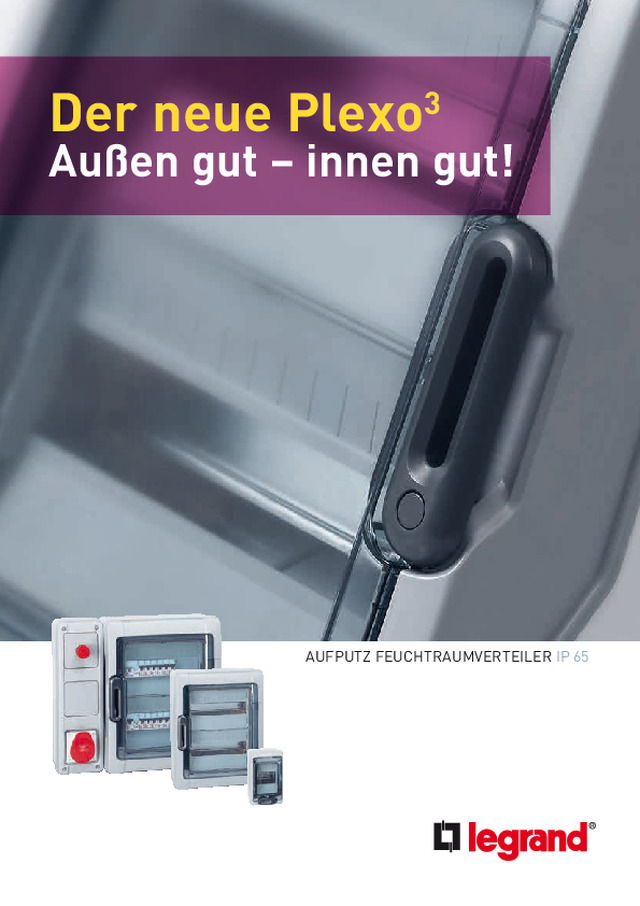 Der Plexo³ außen gut – innen gut!