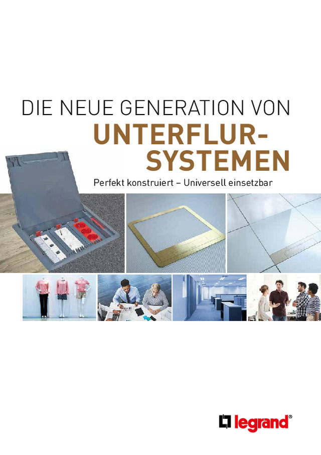 Die neue Generation von Unterflursystemen