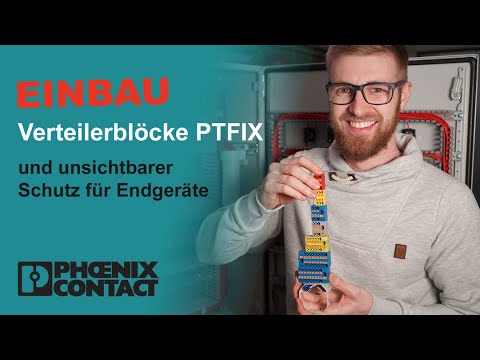 Verteilerblöcke PTFIX und Überspannungsschutz im Test/Einbau | Phoenix Contact