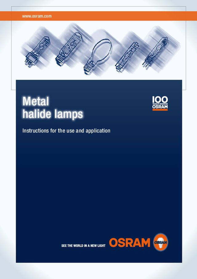 Metal halide lamps Instructions for the use and application