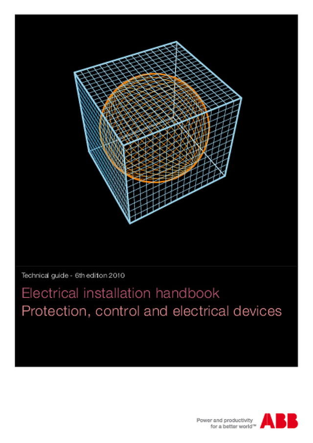 ABB’s Electrical installation handbook