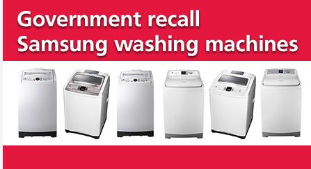 Government recall issued for affected Samsung top loader washing machines