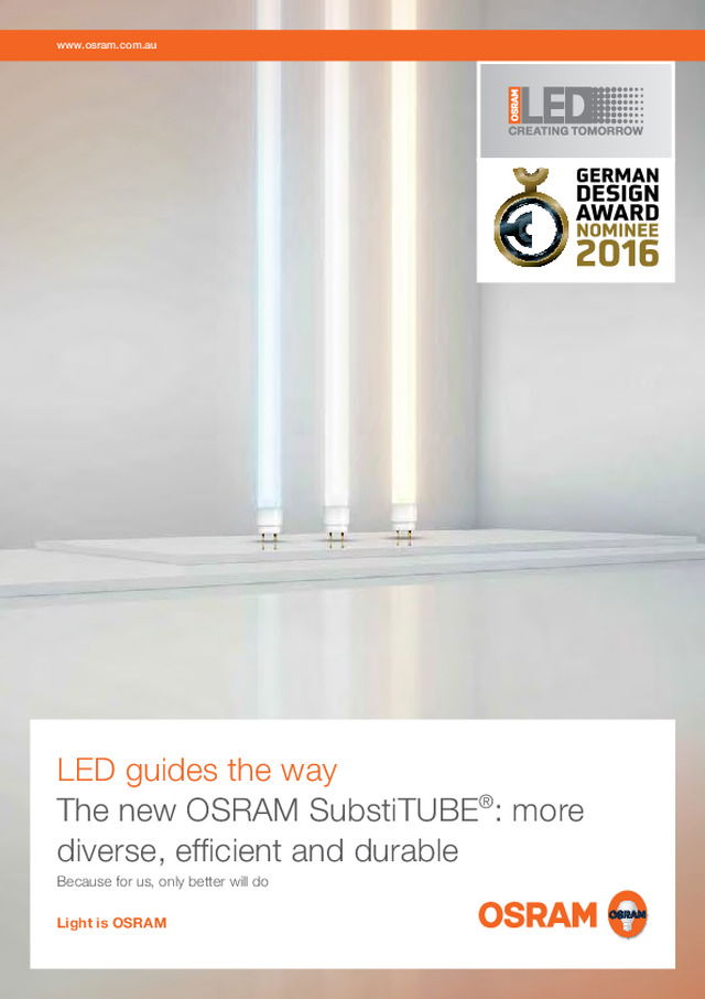The new OSRAM SubstiTUBE®: more diverse, efficient and durable