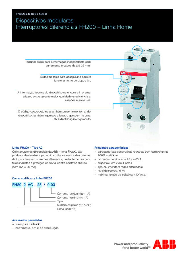 Dispositivos modulares Interruptores diferenciais FH200 – Linha Home