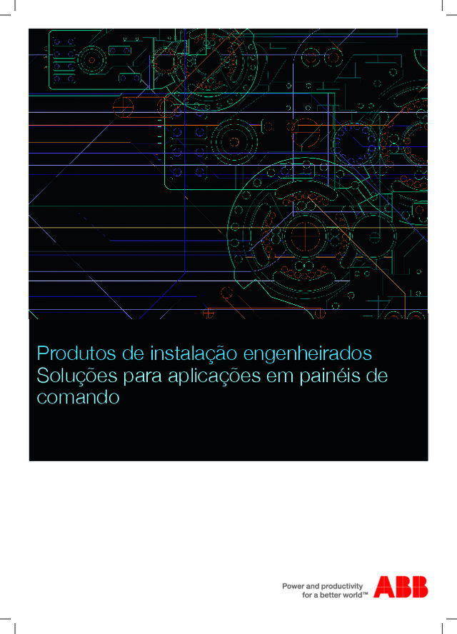 Produtos de instalação engenheirados. Soluções para aplicações em painéis de comando