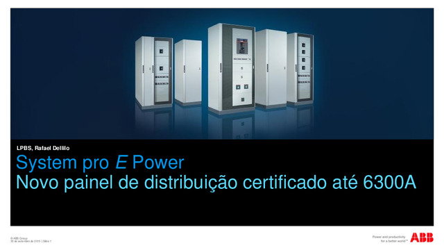 Apresentação do webinar "System pro E Power - Novo painel certificado até 6300 A"