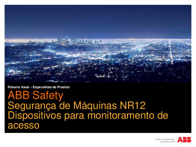 Apresentação do webinar Segurança de Máquinas NR12 - Dispositivos para monitoramento de acesso