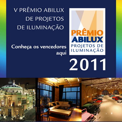 Os vencedores do Prêmio Abilux Projetos de Iluminação 2011
