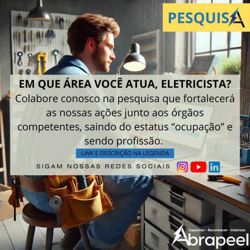 Já está aberta a pesquisa da Abrapeel sobre profissionais eletricistas!