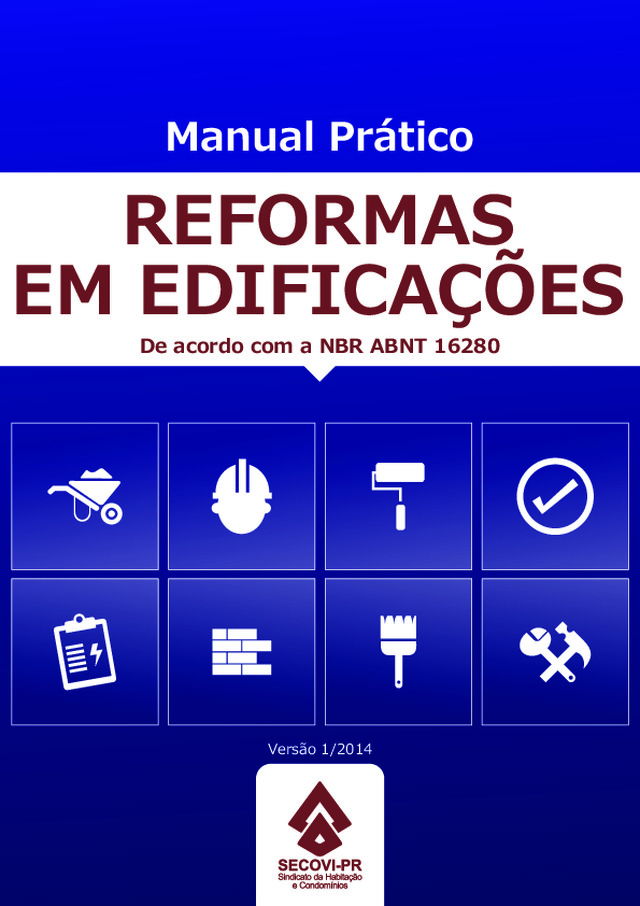 Manual para reformas em edificações de acordo com a Norma NBR ABNT 16280