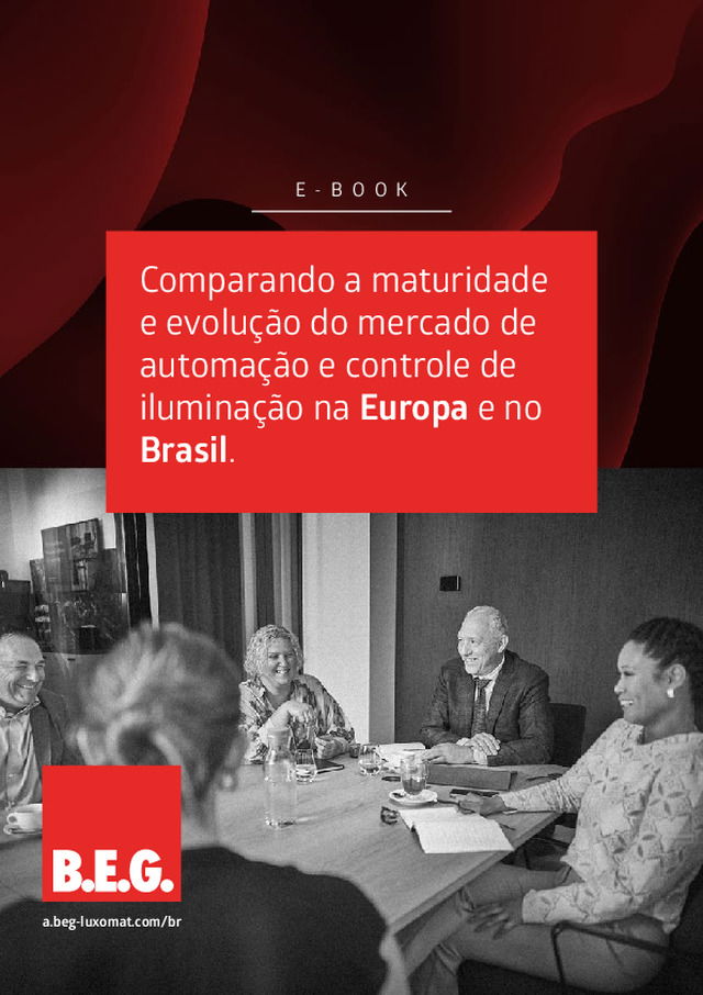 Comparando a Maturidade e Evolução do Mercado de Automação e Controle de Iluminação na Europa e no Brasil