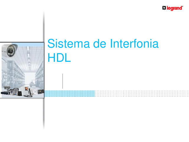 Apresentação do webinar "Sistemas de interfonia HDL"
