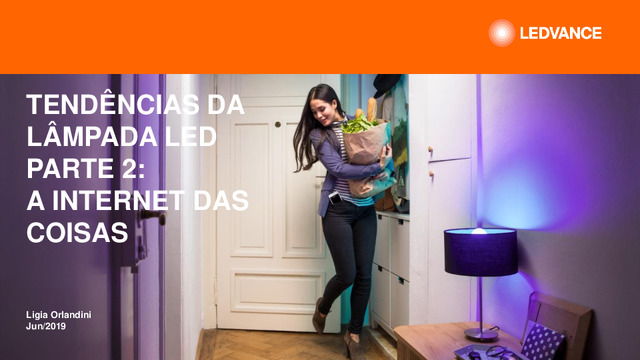 Apresentação realizada no webinar "Tendência da lâmpada LED e a internet das coisas"