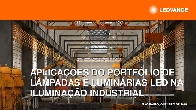 Apresentação realizada no webinar sobre Portfólio de lâmpadas e luminárias para iluminação industrial