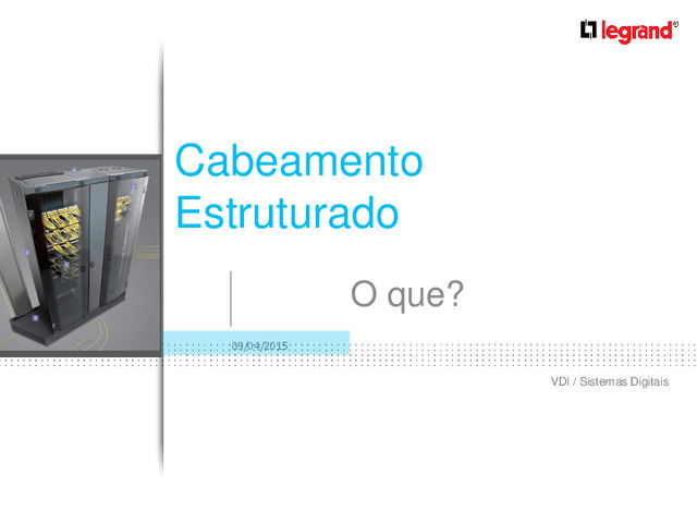 Apresentação Webinar Cabeamento Estruturado Legrand Elétrica