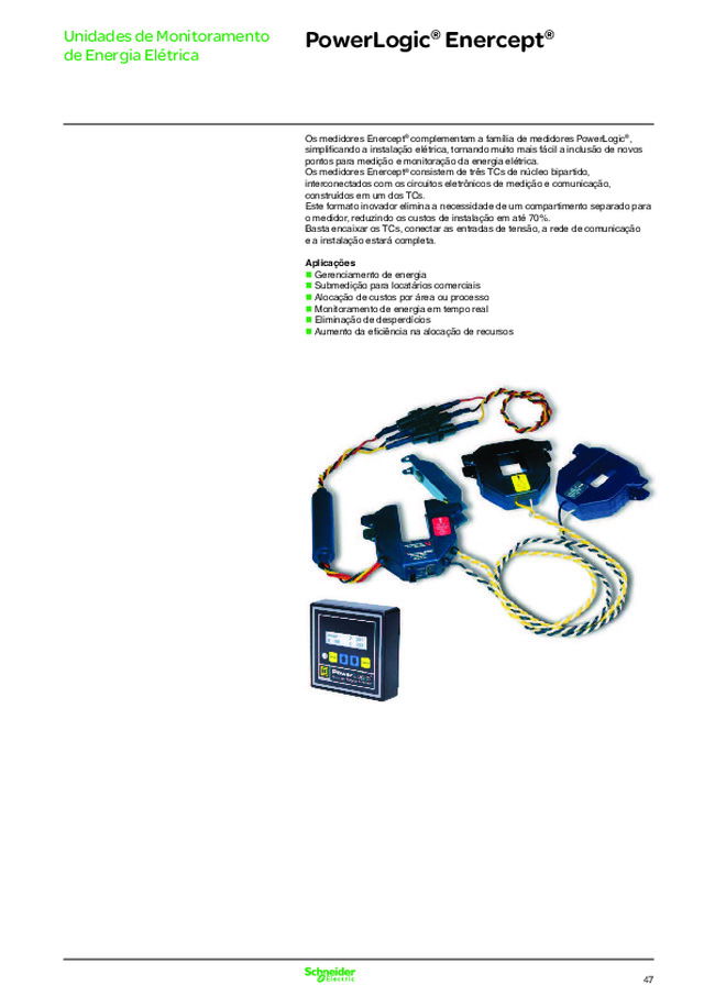 Medidores PowerLogic® série Enercept - Medidores trifásicos embutidos em TCs bipartidos (até 2.400A) para medições básicas ou avançadas em instalações industriais ou prediais, sem a necessidade de abertura do circuito