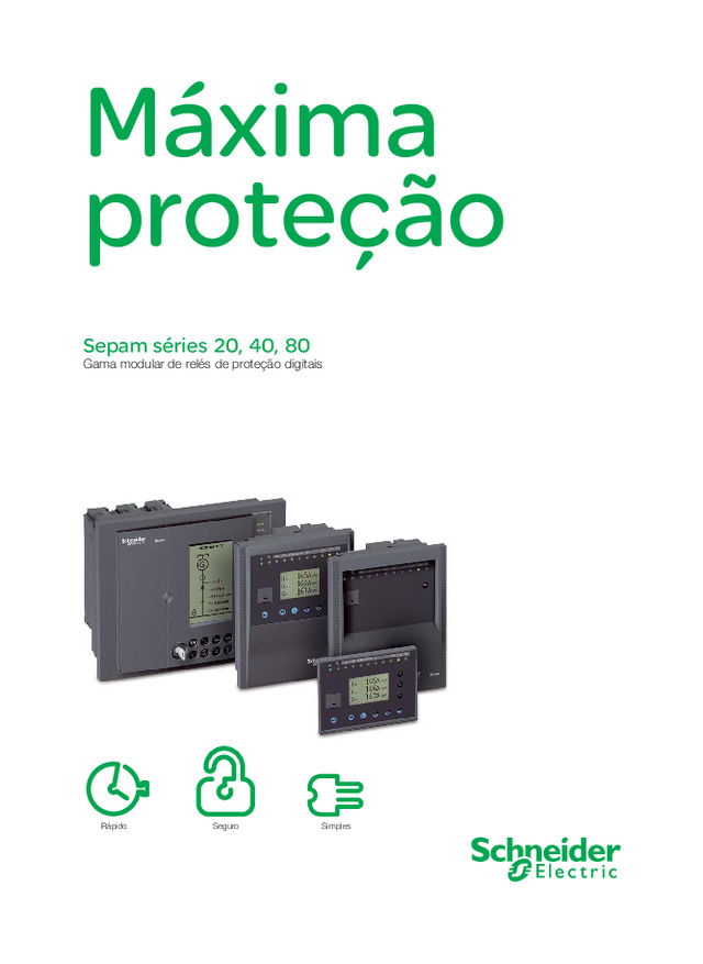 Panorama Máxima Proteção - Relés SEPAM séries 20, 40 e 80