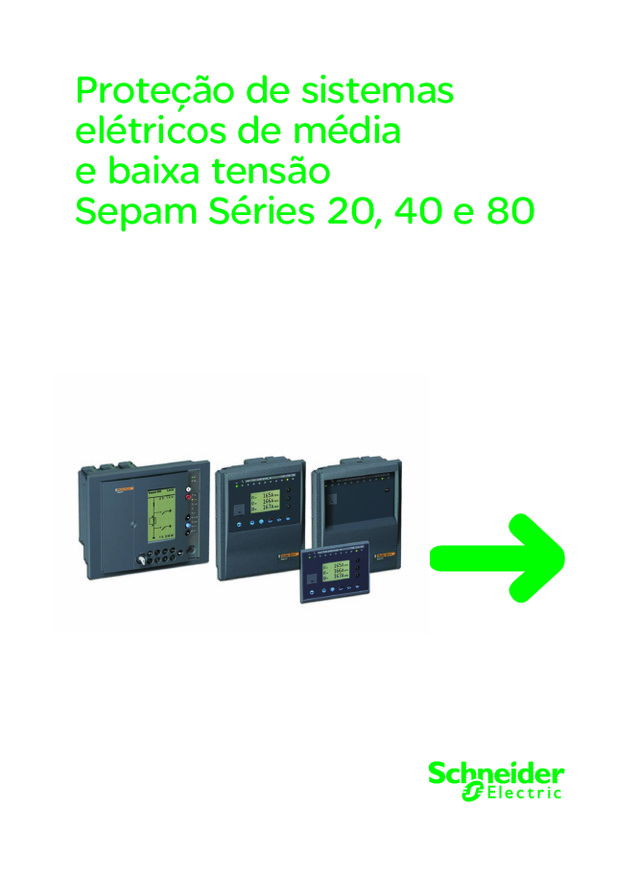 Guia de aplicação SEPAM séries 20, 40 e 80 - Proteção de sistemas elétricos de média e baixa tensão