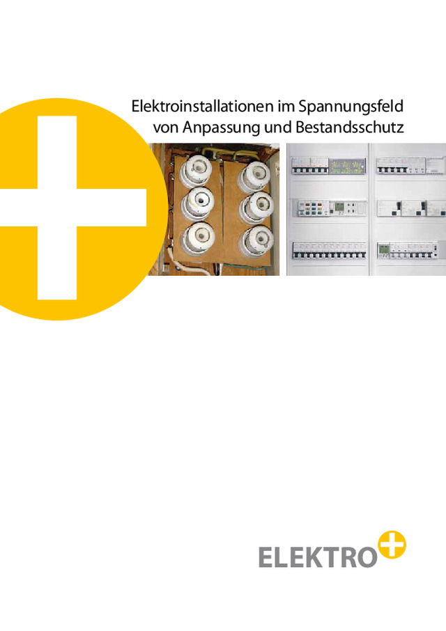 Elektroinstallation im Spannungsfeld von Anpassung und Bestandsschutz