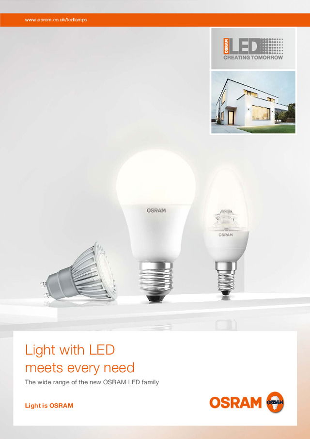 Light with LED meets every need