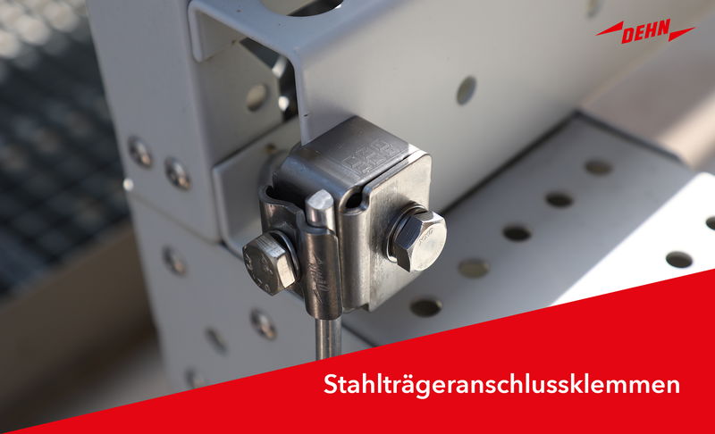 Starker Halt für starken Schutz: Anschlussklemmen für Stahlträger