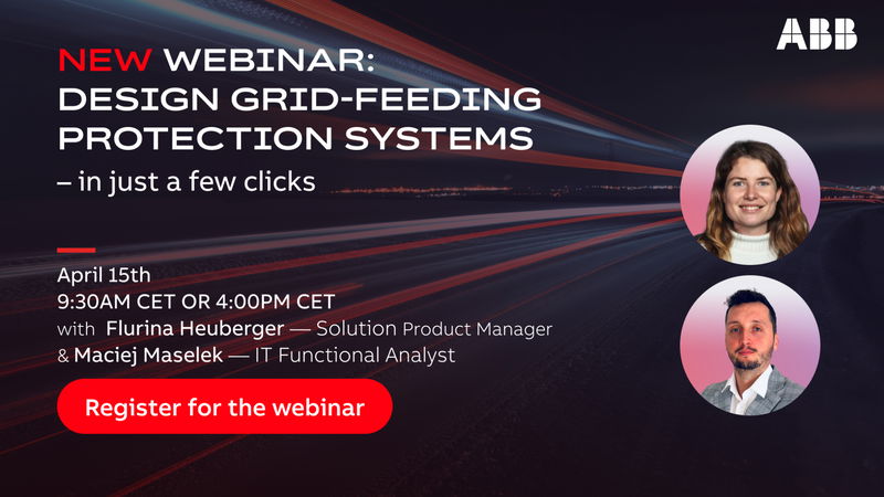 Smarter grid-feeding protection design: ABB highlights application configurator webinar