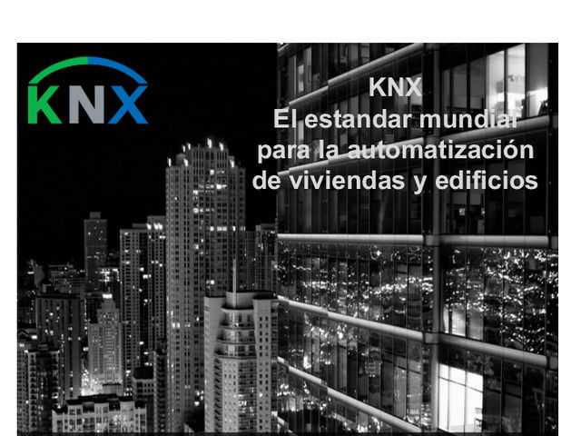 PRESENTACIÓN WEBINAR COMPLETO: KNX el estándar en automatización residencial y de edificios