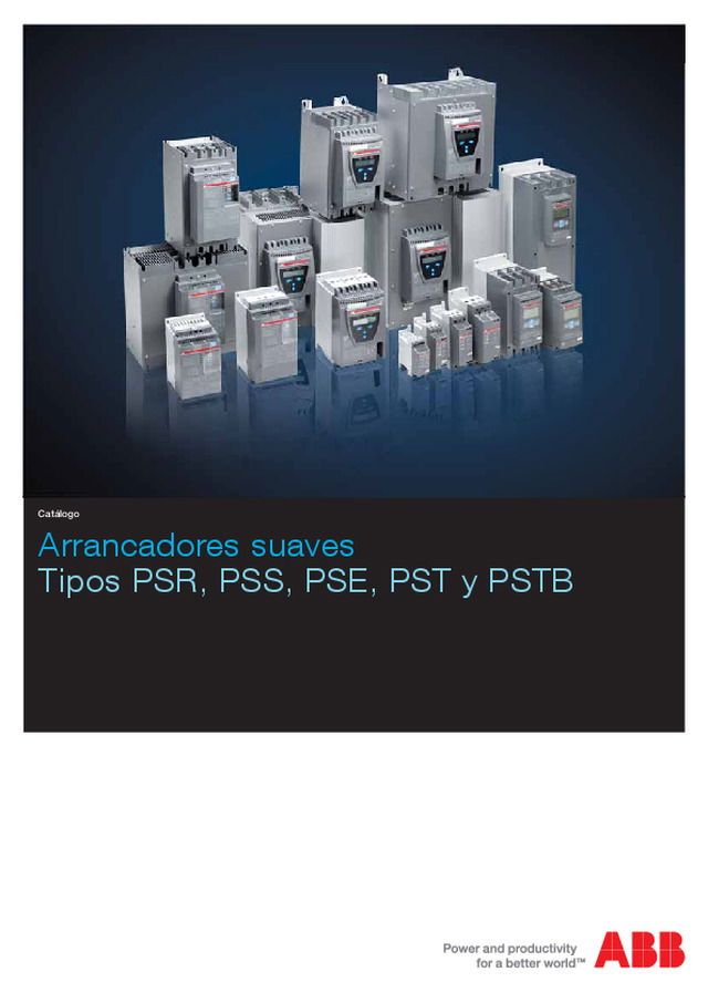 Arrancadores suaves Tipos PSR, PSS, PSE, PST y PSTB