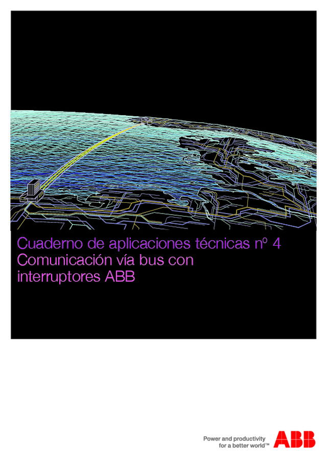 Comunicación vía bus con interruptores ABB Cuaderno técnico Nº 4
