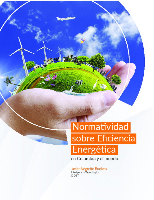 Normatividad sobre Eficiencia Energética en Colombia y el mundo