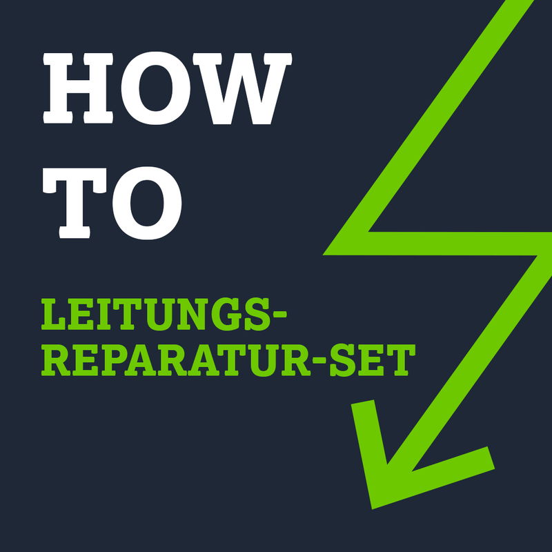 HOW TO: SCHNELLE LEITUNGSREPARATUR
