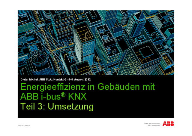 Energieeffizienz in Gebäuden mit ABB i-bus KNX – Teil 3: Umsetzung