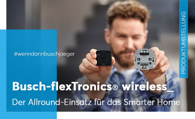 Busch-flexTronics - Der Allround-Einsatz für das Smart Home