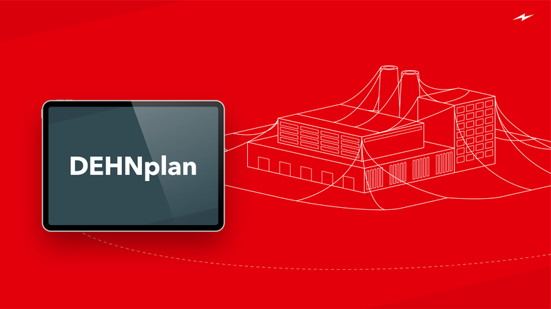 Jetzt verfügbar: DEHNplan – schnell und normgerecht zum äußeren Blitzschutz