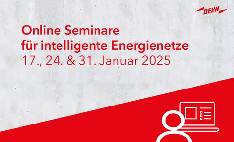 Blitz- und Überspannungsschutz für intelligente Energienetze und Trafostationen: Kostenfreie Online-Seminare am 17., 24 & 31. Januar 2025