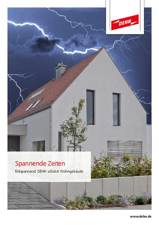 Spannende Zeiten - Entspannend: DEHN schützt Wohngebäude