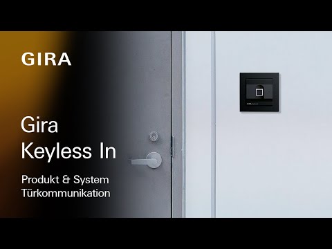Gira Keyless In - Tür öffnen ohne Schlüssel