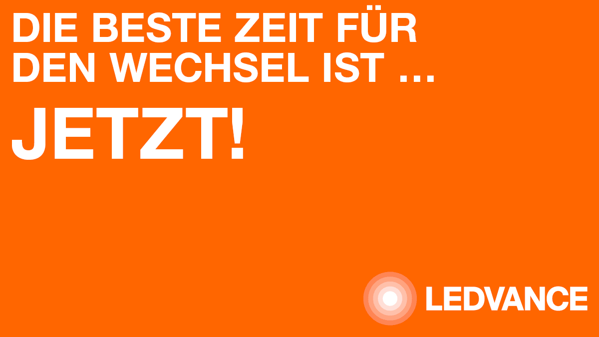 LAMPENVERBOT 2023 – DIE BESTE ZEIT FÜR EINEN WECHSEL IST … JETZT!