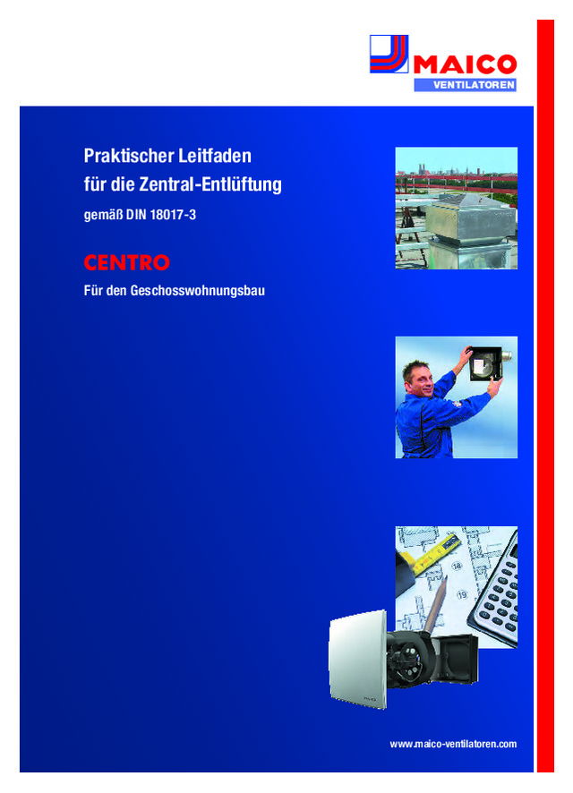 CENTRO Praktischer Leitfaden für die Zentral-Entlüftung gemäß DIN 18017-3