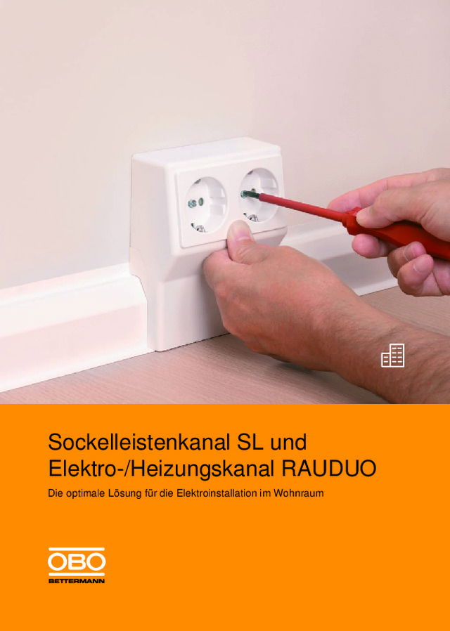 Sockelleistenkanal SL und Elektro-/Heizungskanal RAUDUO