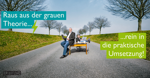 Raus aus der grauen Theorie, rein in die reale Welt!