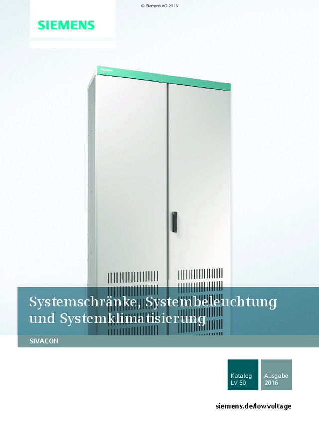 Systemschränke, Systembeleuchtung und Systemklimatisierung