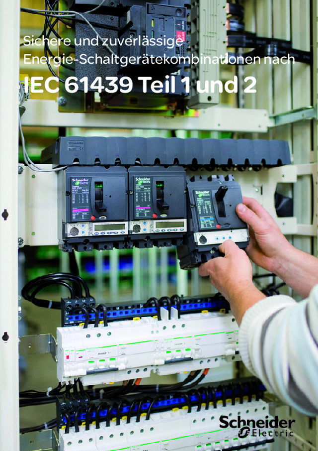 Sichere und zuverlässige Energie-Schaltgerätekombinationen nach IEC 61439 Teil 1 und 2