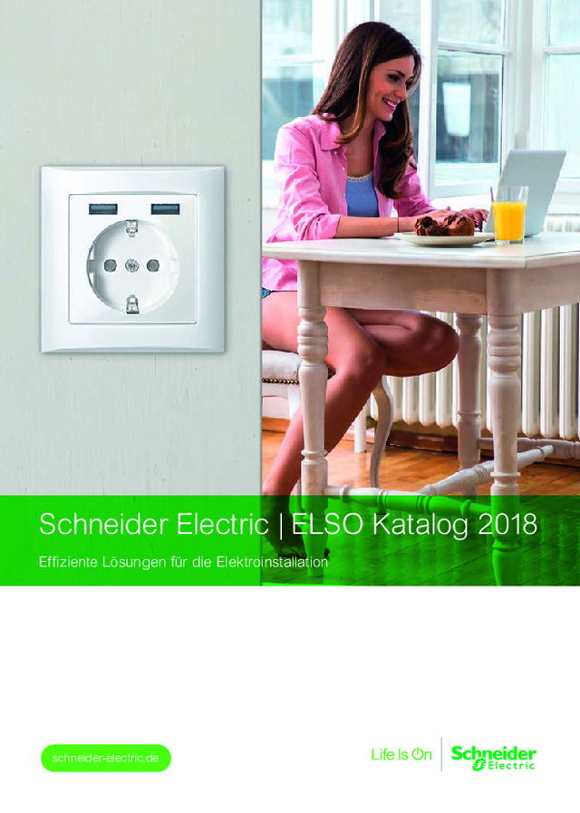 Schneider Electric | ELSO Katalog 2018 - Effiziente Lösungen für die Elektroinstallation