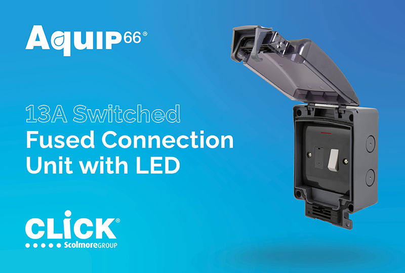 Click introduces Aquip 13A Switched FCU with LED Indicators