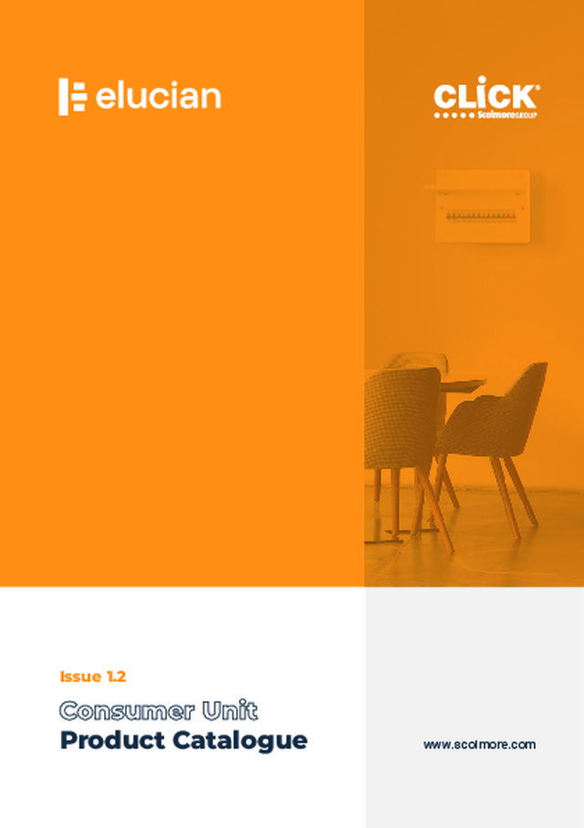 Elucian by Click: Consumer Unit Product Catalogue – Issue 1
