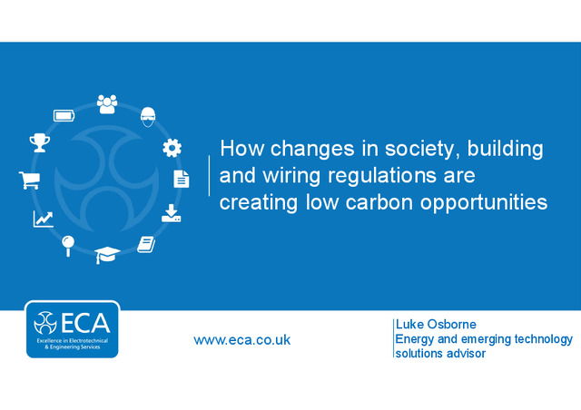How changes in Building and Wiring regulations are creating low carbon opportunities