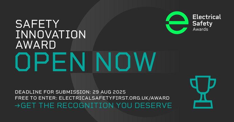 Electrical Safety First opens entries for Safety Innovation Award 2025